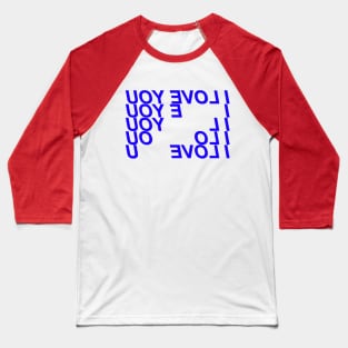 I Love You ∆∆∆ Aesthetic Design Baseball T-Shirt